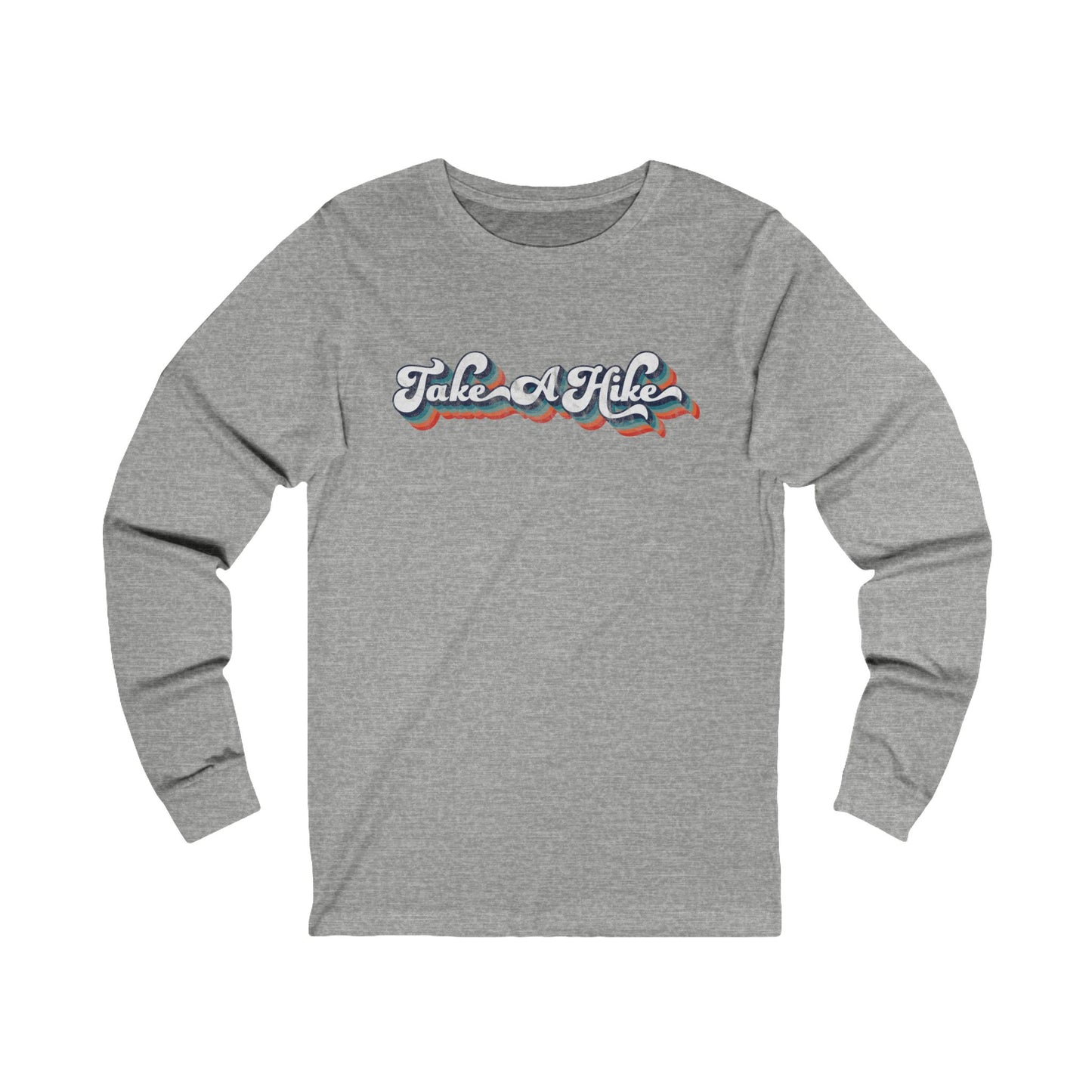 Take A Hike Long Sleeve T Shirt