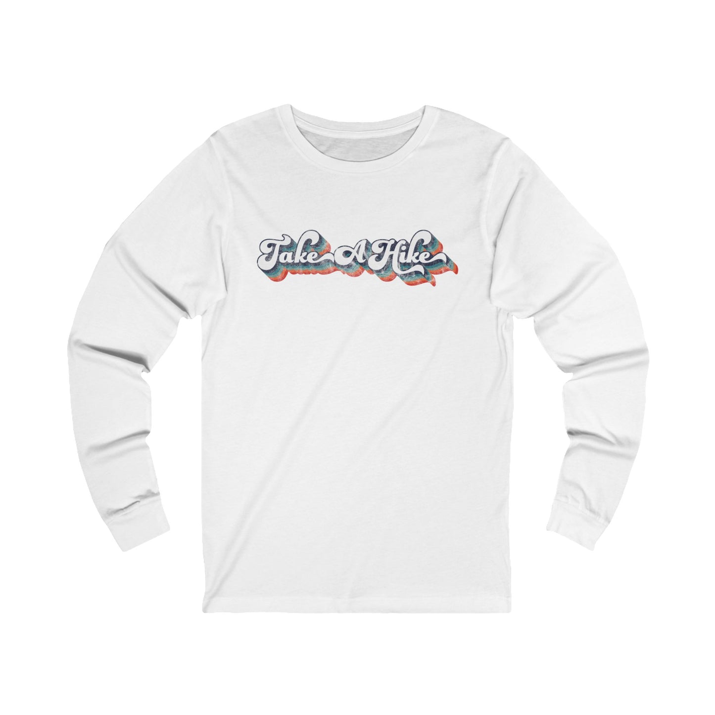 Take A Hike Long Sleeve T Shirt